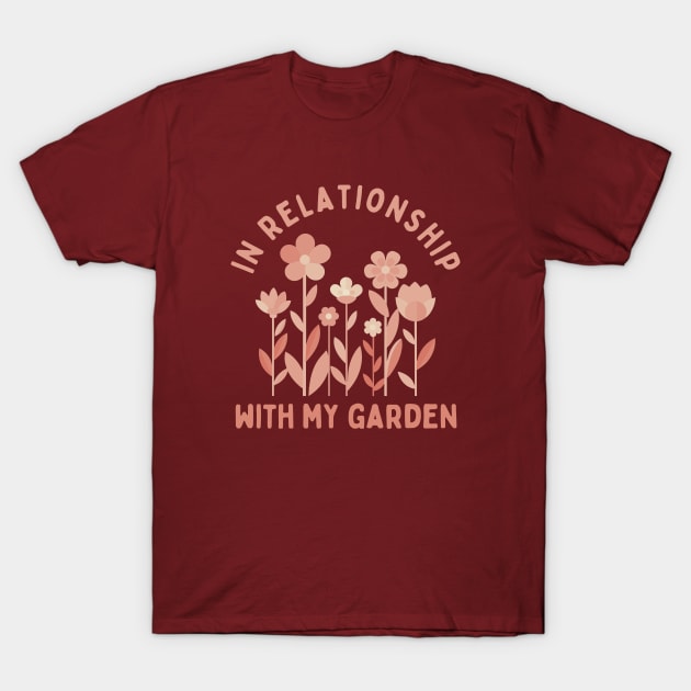 Gardening Quote for Plant Lovers T-Shirt by craftydesigns